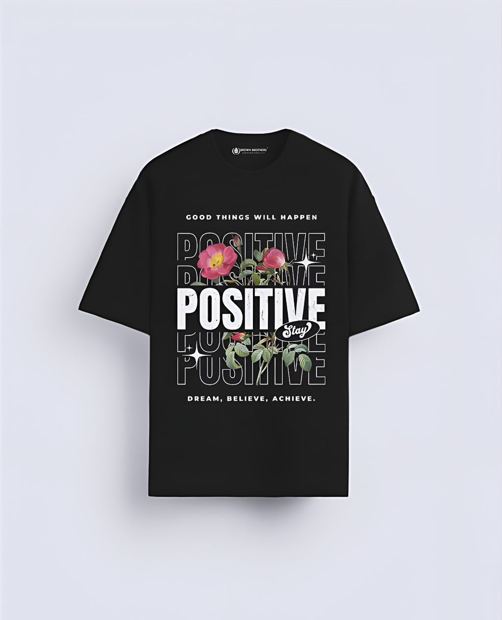 Stay Positive Floral Graphic T-Shirt